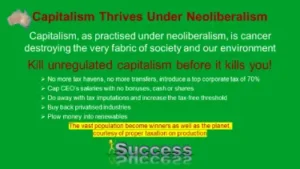 Capitalism thrives under neoliberalism.