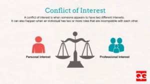 Conflict of interest is when someone appears to have two different interests. It happens when an individual has two or more roles that are incompatible with each other.