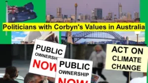 Electing politicians with Jeremy Corbyn's values in Australia.