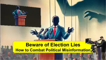 Beware of Election Lies: Combat Political Misinformation