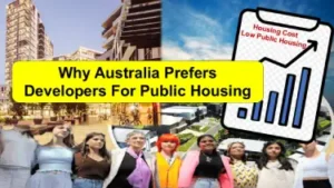 Why Australia prefers developers for public housing.